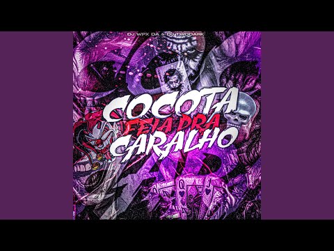 Cocota Feia pra Caralho (Slowed X Reverb)