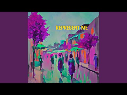 Represent Me