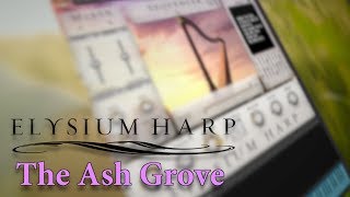 Video thumbnail for Elysium Harp | The Ash Grove - Demonstration (MIDI Included) by Soundiron