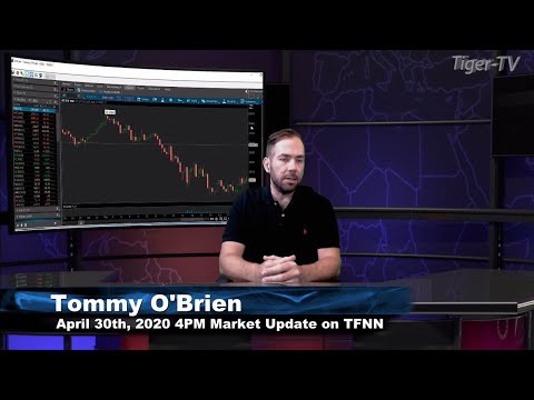 April 30th, 4PM Market Update on TFNN - 2020