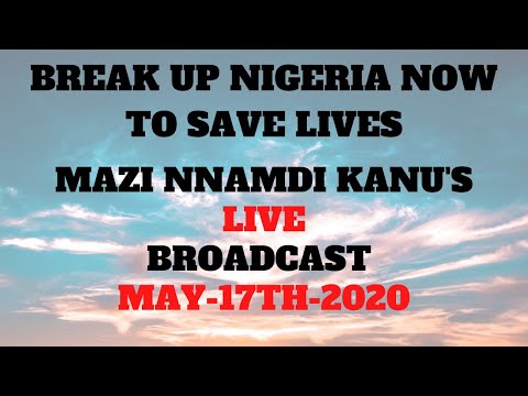 Nnamdi Kanu's Live Broadcast  May - 17th - 2020- Powered By Radio Biafra || Nigeria is a zoo ...