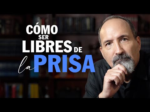 Cómo ser libres de la prisa | Los 7 daños que produce la prisa | Estudio Bíblico