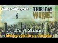 Third Day - It's A Shame (legendado)