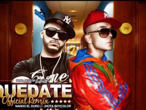 Quedate - (Official Remix) - Nando El Duro Ft. Jhota Boycolor