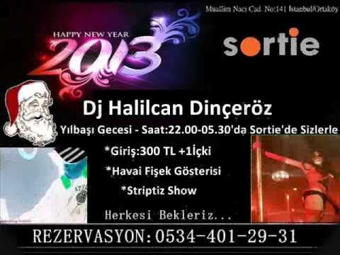 Dj Halilcan Dinçeröz - Yılbaşı Gecesi Sortie'de Sizlerle