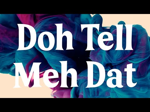 Flipo - Doh Tell Meh Dat (Official Audio) Soca 2014
