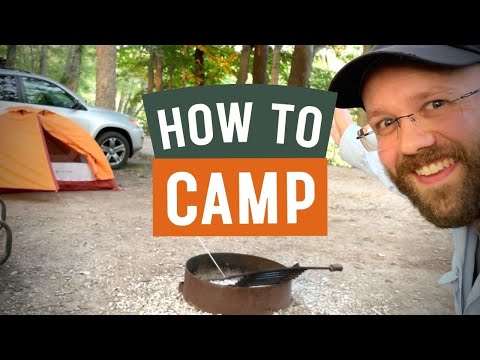 Tent Camping for Beginners (Planning, Setup, Campfire, Cooking)