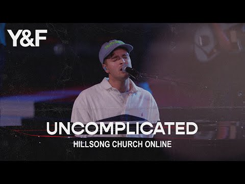 Uncomplicated (Church Online) - Hillsong Young & Free