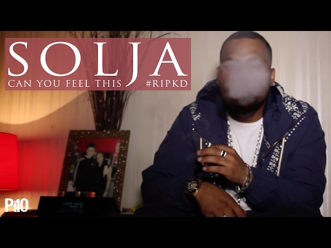 P110 - Solja - Can You Feel This #RIPKD [Net Video]