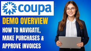 Coupa Demo Overview: How to Navigate, Make Purchases & Approve Invoices