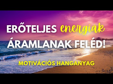 Hallgasd ezt! Megvalósul, amire vágysz! | Motivációs hanganyag