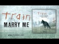 Train - Marry Me (First Dance Mix) 