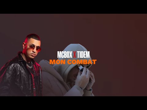 McBox x Tidem - Mon combat ( LYRICS )