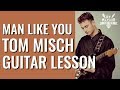 Man Like You Guitar Lesson - Tom Misch Guitar Tutorial