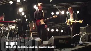 Ought - 2015-07-02 - Roskilde Festival, DK - Beautiful Blue Sky