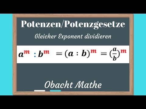 POTENZEN & Potenzgesetze: 4. Potenzgesetz (Einführung) | gleicher Exponent dividieren | ObachtMathe