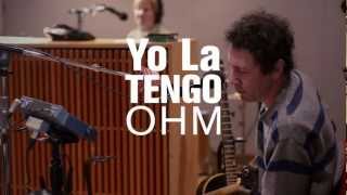 Yo La Tengo - Ohm (Live on 89.3 The Current)