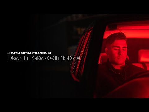 Jackson Owens - Can't Make It Right
