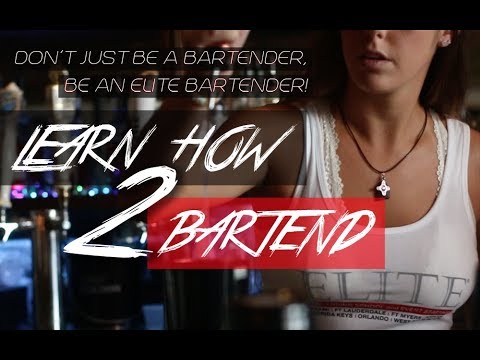 Learn How To Bartend!
