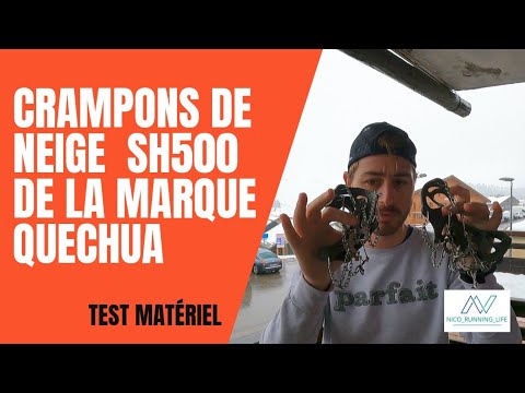 TEST MATERIEL : CRAMPONS DE NEIGE SH500 QUECHUA !