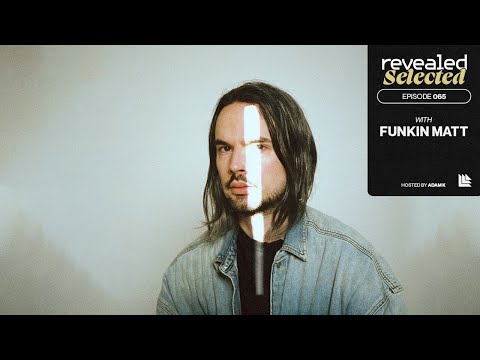 Revealed Selected 065 - Funkin Matt, Fablers and Aurelios