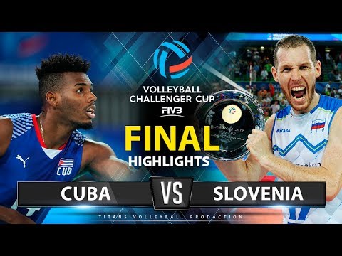 Волейбол Cuba vs Slovenia | FINAL | Highlights | FIVB Men's Challenger Cup 2019