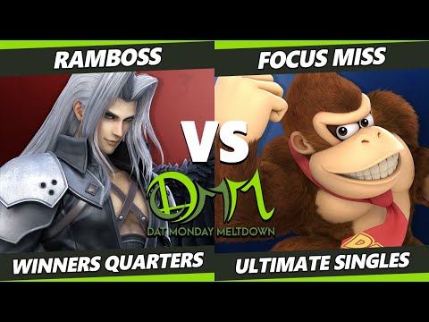 DAT Monday Meltdown 219 Winners Quarters - RAMBOSS (Sephiroth, Samus) Vs. Focus Miss (Donkey Kong)