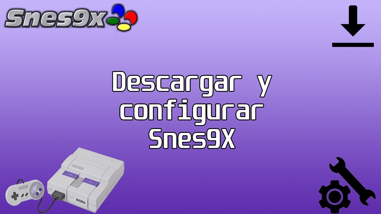 Tutorial // Descargar y Configurar Snes9x (Emulador de SNES) 2021