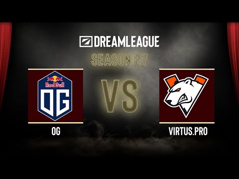 Dota2 - OG vs Virtus.pro - DreamLeague Season 27 - Group Stage