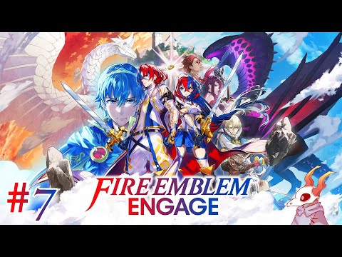 Hey guess what happened again | Fire Emblem Engage Part 7