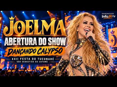 🔥 JOELMA — ABERTURA DO SHOW + DANÇANDO CALYPSO | ÂNGULO ÚNICO EM 4K 🎶