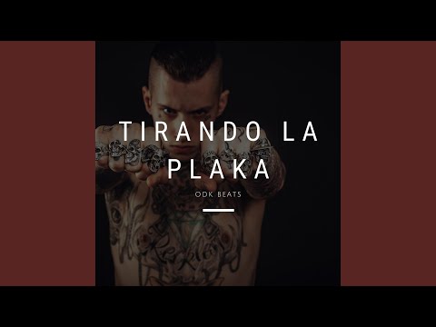 Tirando La Plaka