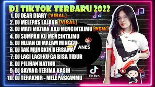 Download lagu DJ TIKTOK TERBARU 2022 - DJ DEAR DIARY KU INGIN BERCERITA X MELEPAS LAJANG VIRAL TIKTOK  REMIX 2022 mp3