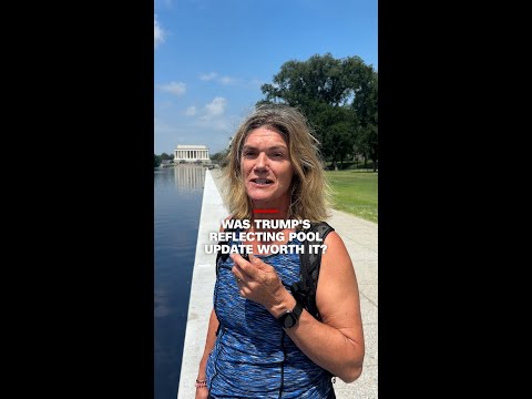 Was Trump's Reflecting Pool update worth it?