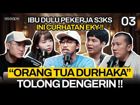 DERITA ANAK DURHAKA, ORANG TUA DZOLIM ?! - Escape Eps 3 (ft Eky Priyagung, Felix Siauw, Koi, Verren)
