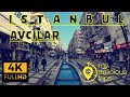 Istanbul city tour 4k | Avcilar Istanbul Turkey | Istanbul Turkey 4k city | 4K 60FPS