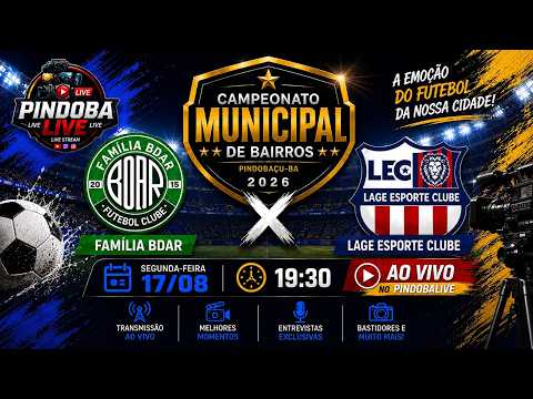 1ª RODADA  Campeonato de Bairros de Pindobaçu / LAGE  X  BDAR