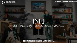 Download lagu BIG NAUGHTY - INFJ (Feat. B.I , BANG YEDAM) Lirik Terjemahan Indonesia mp3