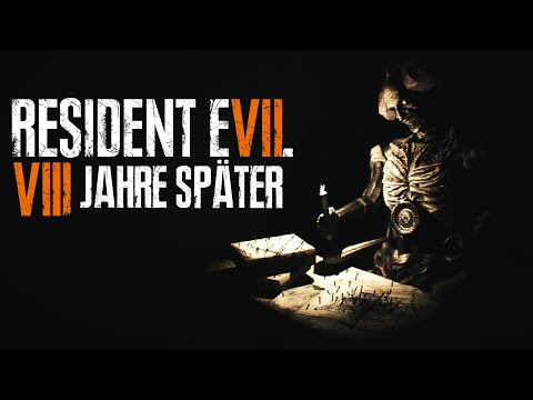 Resident Evil 7 - 8 Jahre später