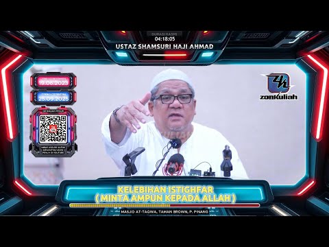 TAZKIRAH : Minta Ampun Kepada Allah, Buka Pintu Rezeki (Kelebihan Istighfar) - Ustaz Shamsuri Ahmad