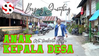 Download lagu ANAK KEPALA DESA | BEJENG GINTING | Cipt. SUDARTO SITEPU mp3