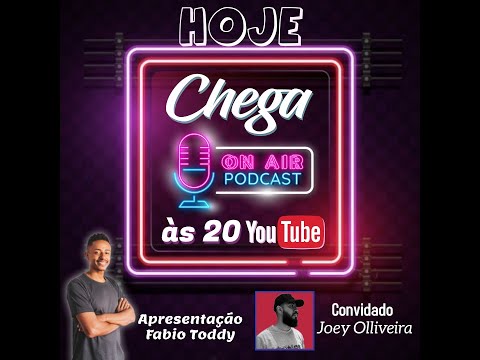Chega na Live - Joey Olliveira  Podcast - Louvor- Palavra - Comunhão