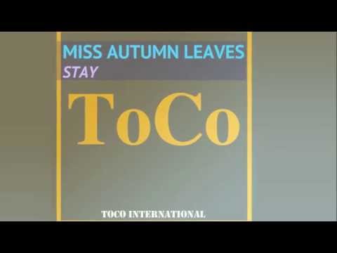 Miss Autumn Leaves - Stay (Radio Edit) [Official]
