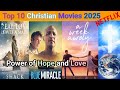 Top 10 Christian Movies On Netflix February 2025 Faith Based Films Inspiring Stories
