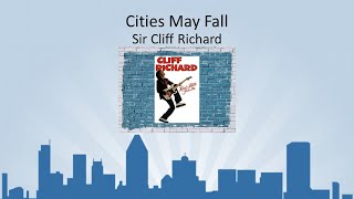 Cities May Fall - Sir Cliff Richard