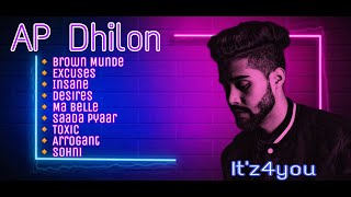 AP Dhillon All Songs | Non-stop AP Dhillon Songs | Punjabi Pop Songs | It'z4you.