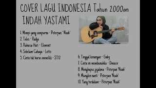 Download lagu COVER LAGU INDONESIA TAHUN 2000AN INDAH YASTAMI || MUNGKIN NANTI || TULUS || MENGHAPUS JEJAKMU mp3