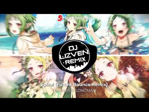 Dj Lizven ft. LONGMAN - Spiral [Future Bounce Remix]