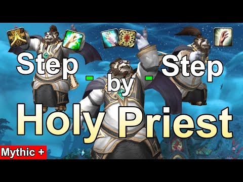 Step by Step Holy Priest Healing In M+