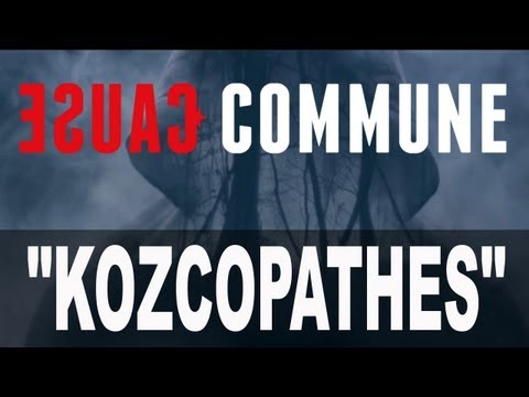 Cause commune - Kozcopathes (clip officiel)